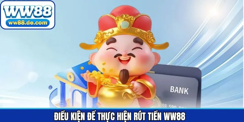 Những điểm người chơi nên nắm rõ trước khi rút tiền tại WW88